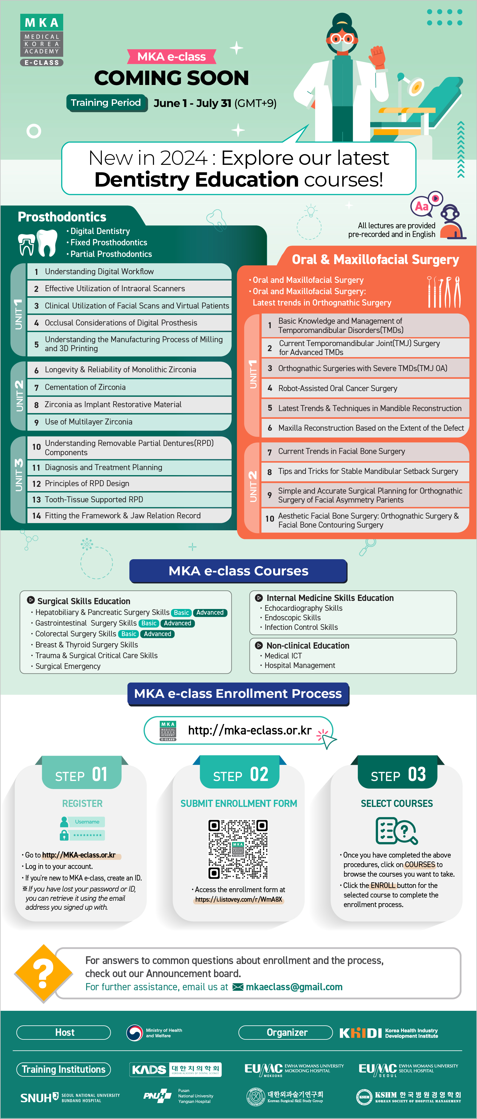 <2024 MKA e-class>  -Training period : June 1st - July 31th, 2024 (+KST)  *Click: http://mka-eclass.or.kr  MKA e-class Starts This June.  ※ All MKA e-class courses are free of charge.  ※ Upon completion of the course, you will be able to receive a certificate of completion.  ※ Overseas medical professions(doctors, nurses, medical students, etc.), hospital administration and medical information systems personnel, Ministry of health officials, etc. are eligible to participate.